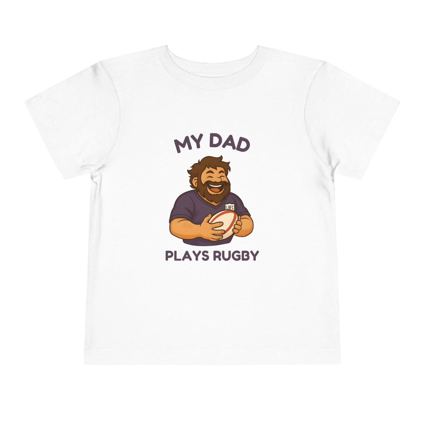 My Dad Plays Rugby TODDLER T-Shirt