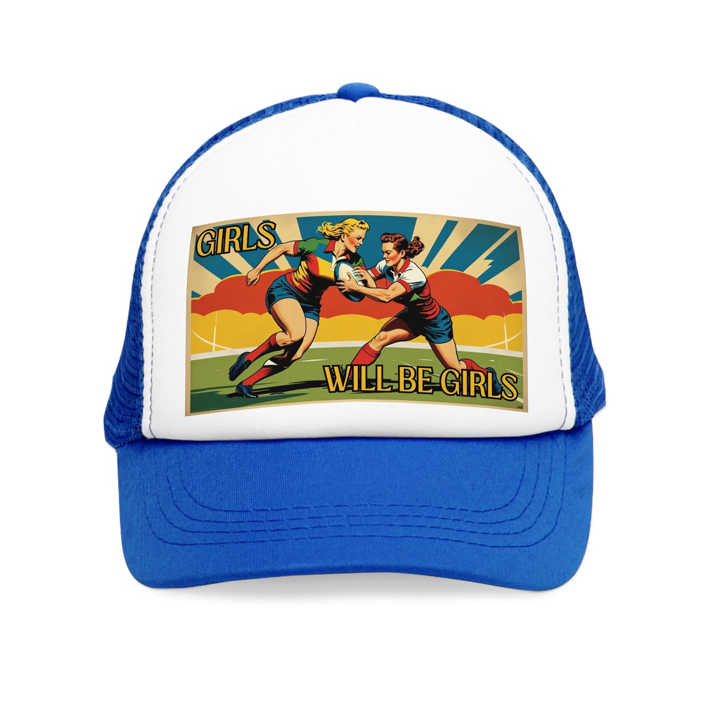 Girls Will Be Girls Trucker Hat