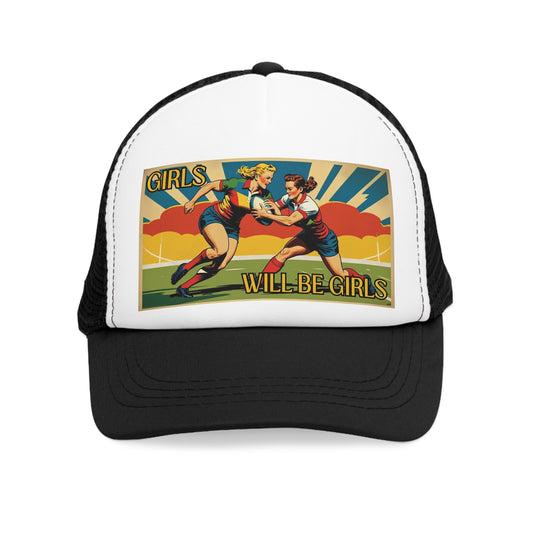 Girls Will Be Girls Trucker Hat