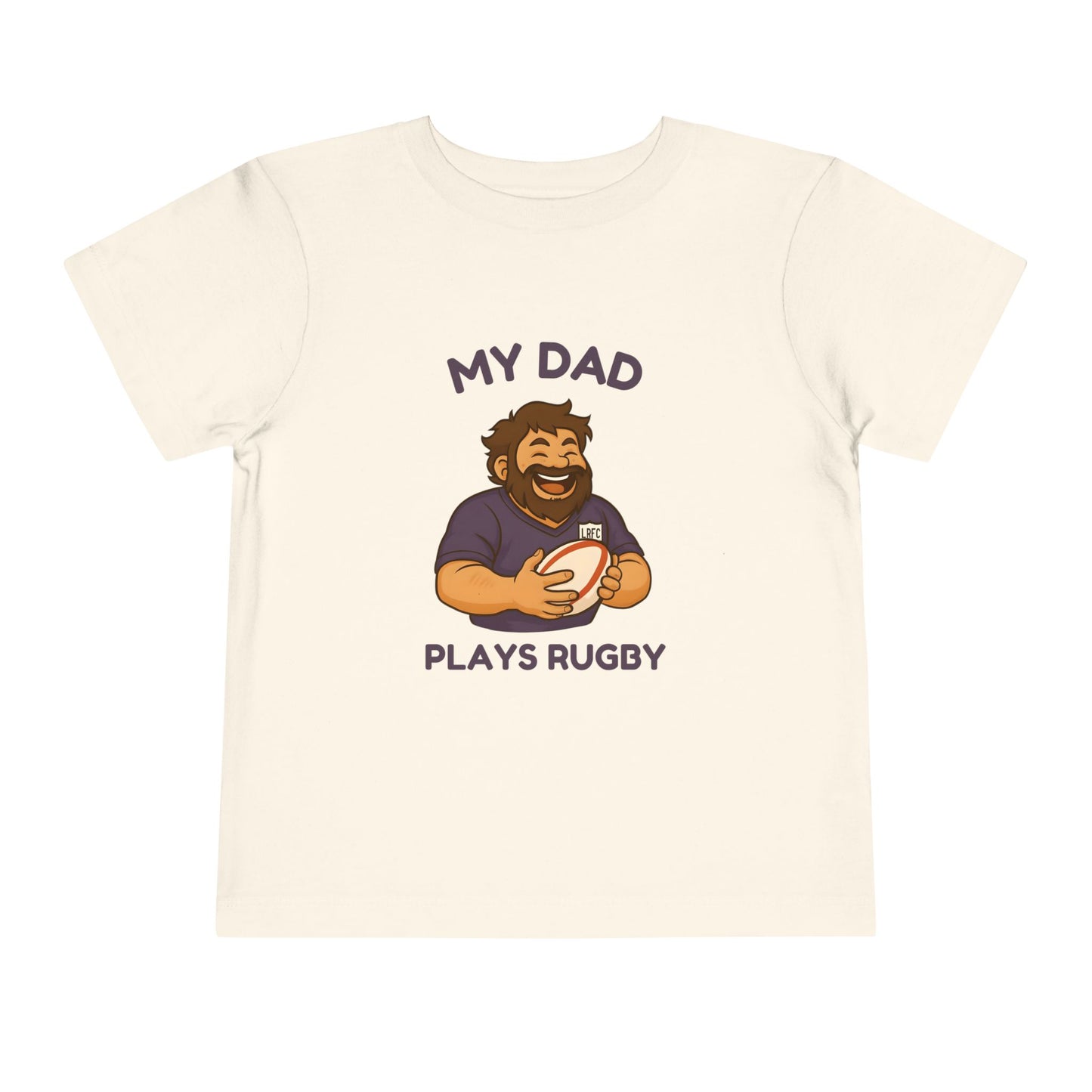 My Dad Plays Rugby TODDLER T-Shirt