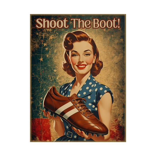 Shoot the Boot Poster