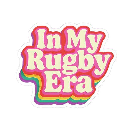 In My Rugby Era Vinyl Sticker