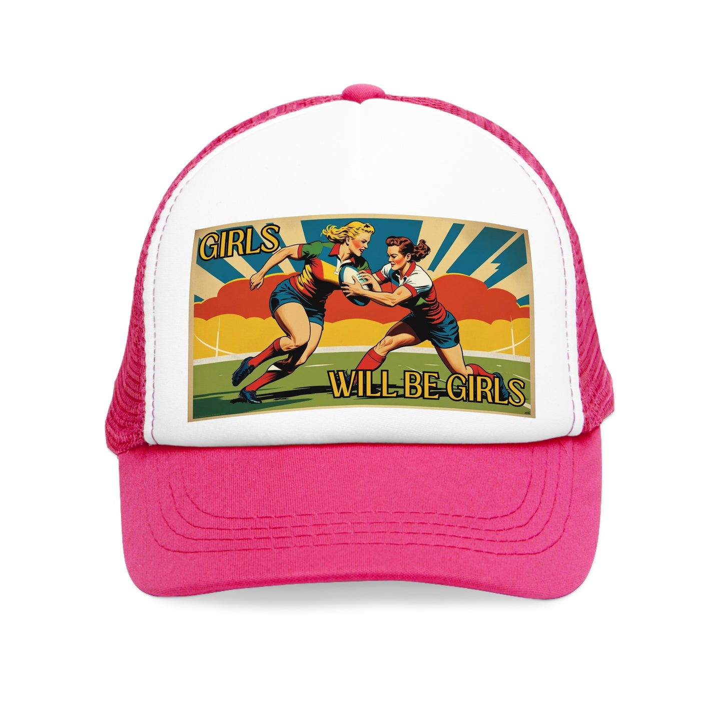 Girls Will Be Girls Trucker Hat