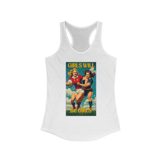Girls Will Be Girls Vintage Style Racer Back Women's Tank Top