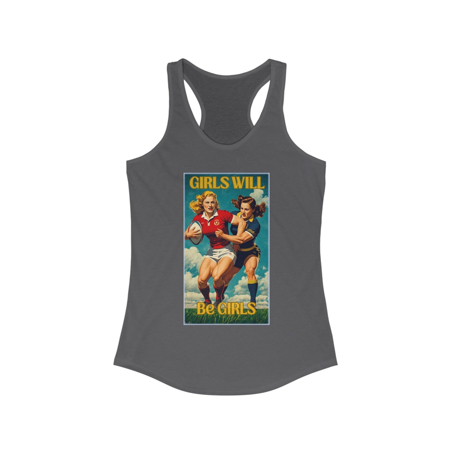 Girls Will Be Girls Vintage Style Racer Back Women's Tank Top