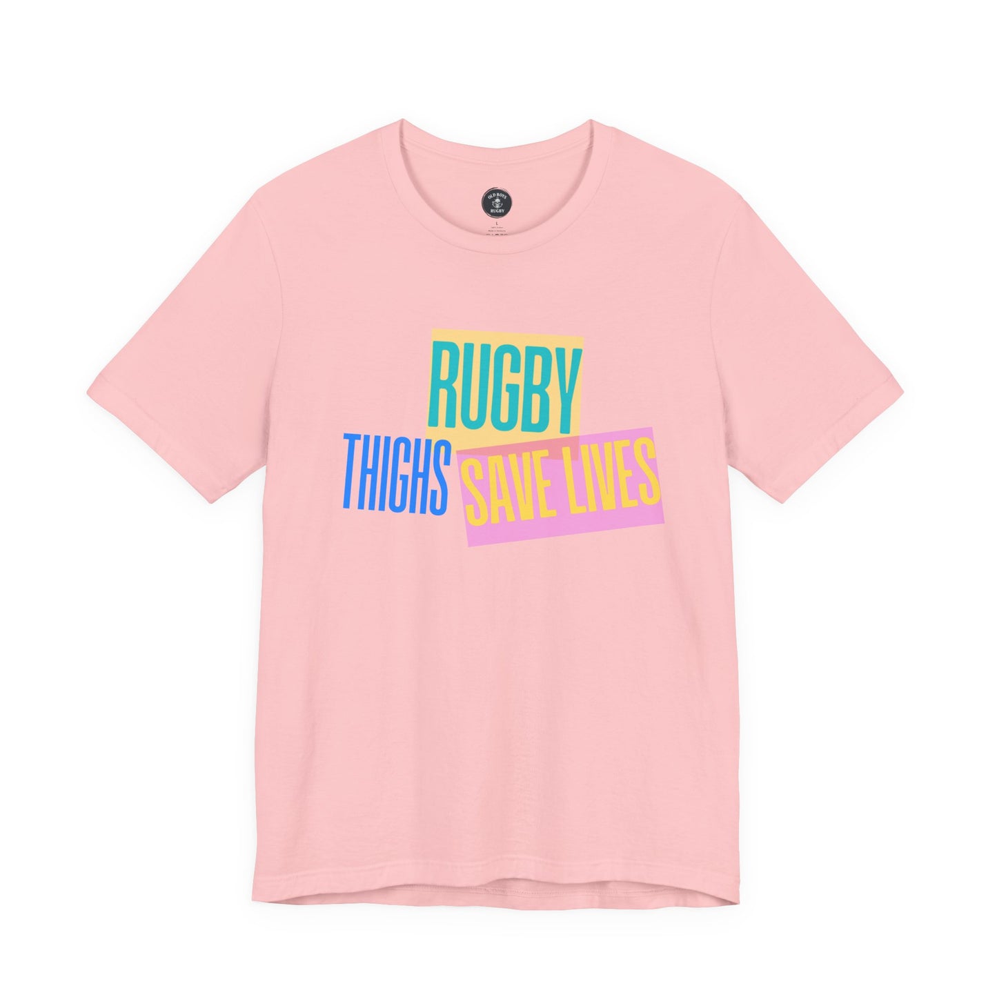 Rugby Thighs Save Lives - Unisex Jersey Short Sleeve Tee