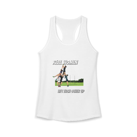 Real Women Lift Each Other Up - Racerback Tank