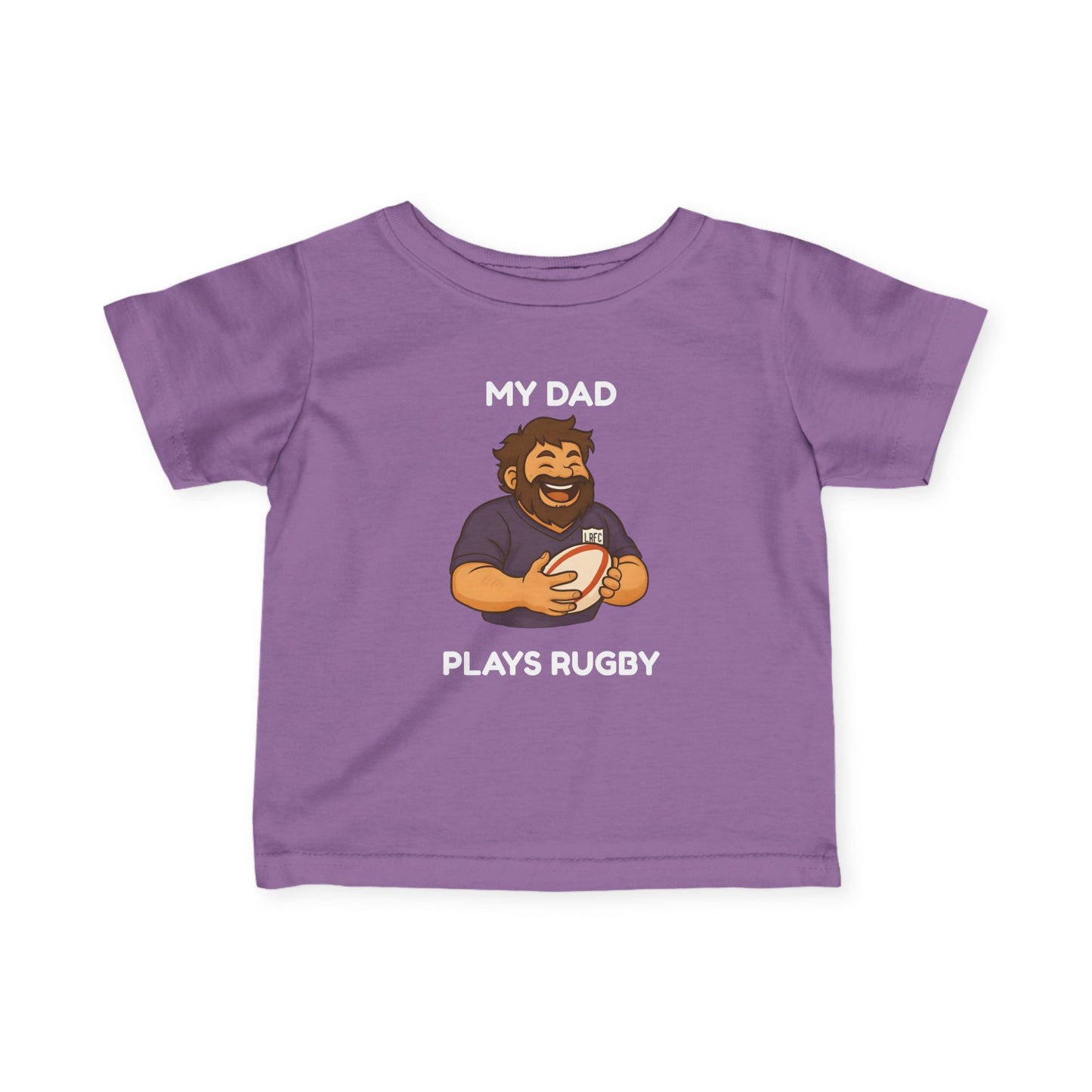 My Dad Plays Rugby - INFANT Tee