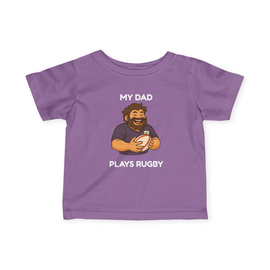 My Dad Plays Rugby - INFANT Tee