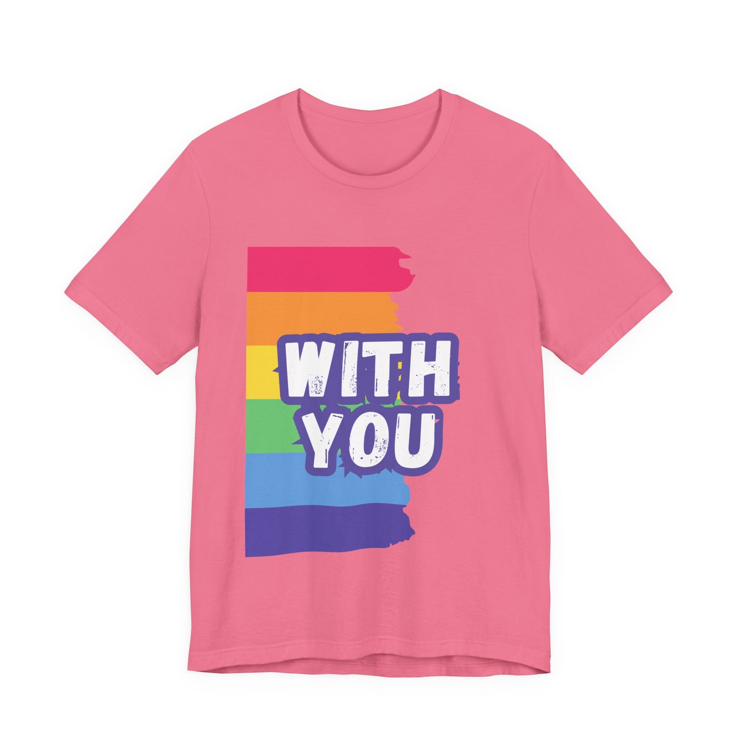 With You - Unisex Jersey Short Sleeve Tee