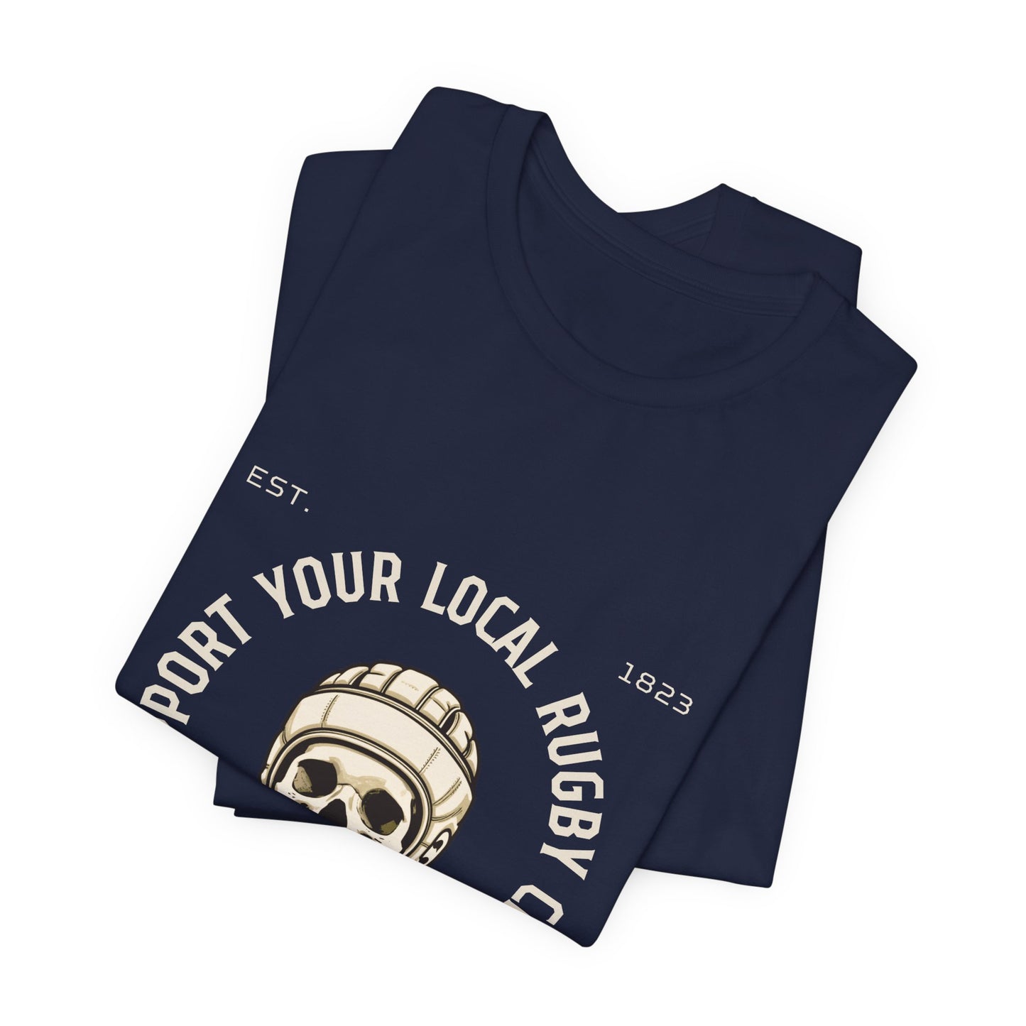 Support Your Local Rugby Club - Unisex Jersey Short Sleeve Tee