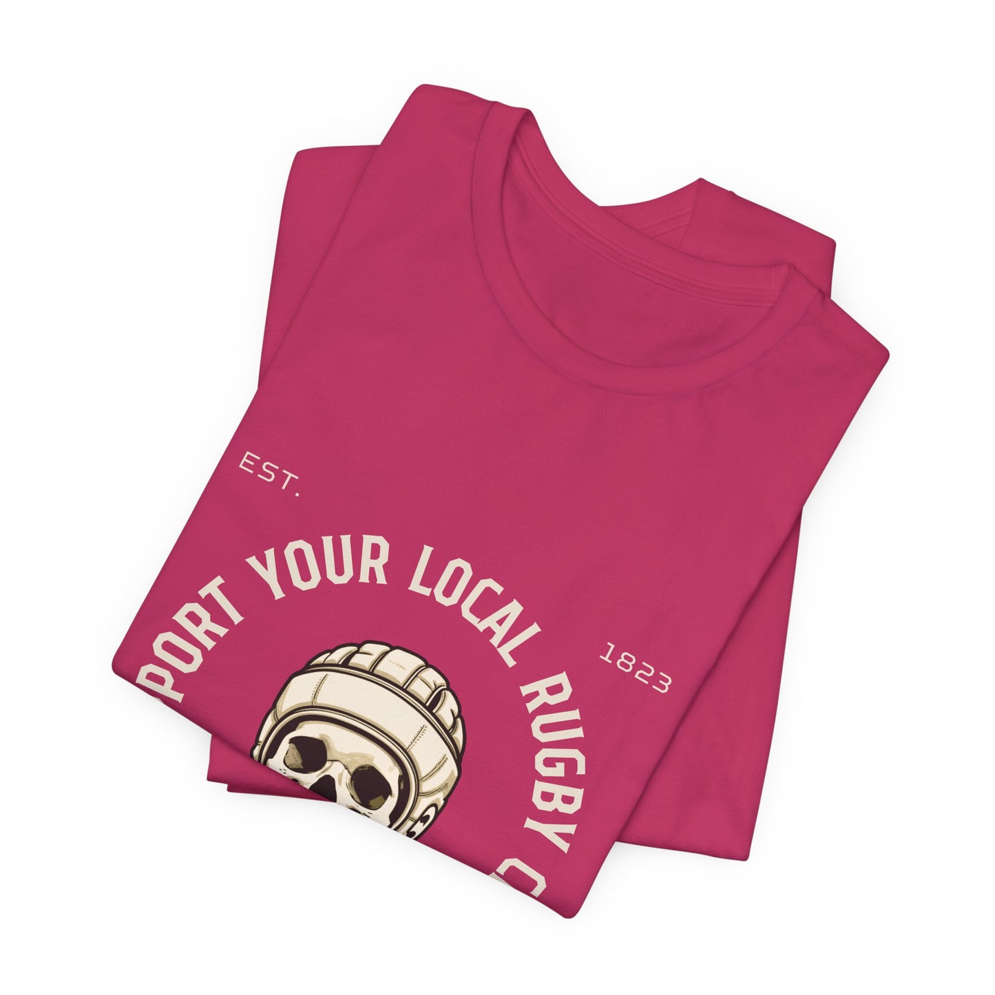 Support Your Local Rugby Club - Unisex Jersey Short Sleeve Tee