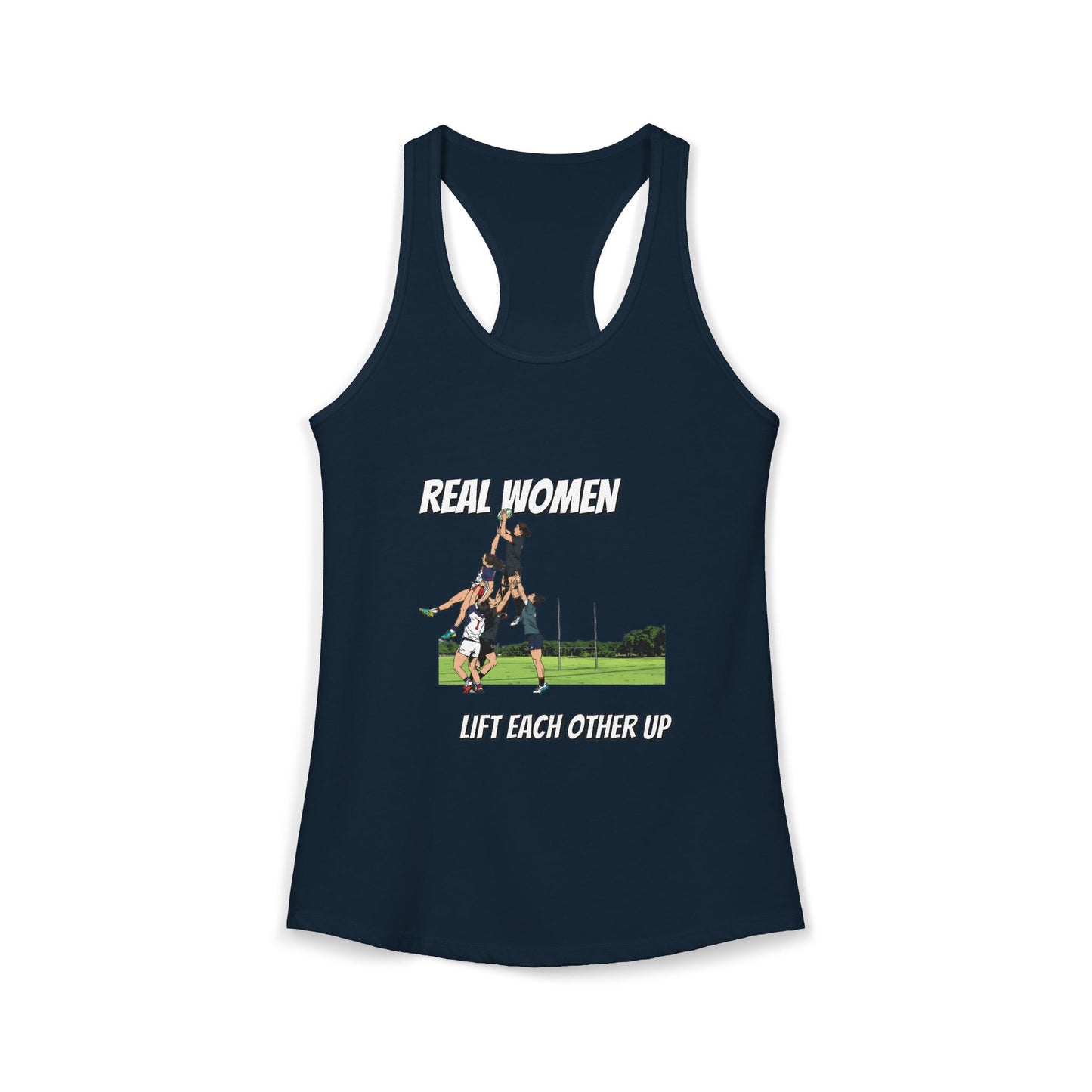 Real Women Lift Each Other Up - Racerback Tank