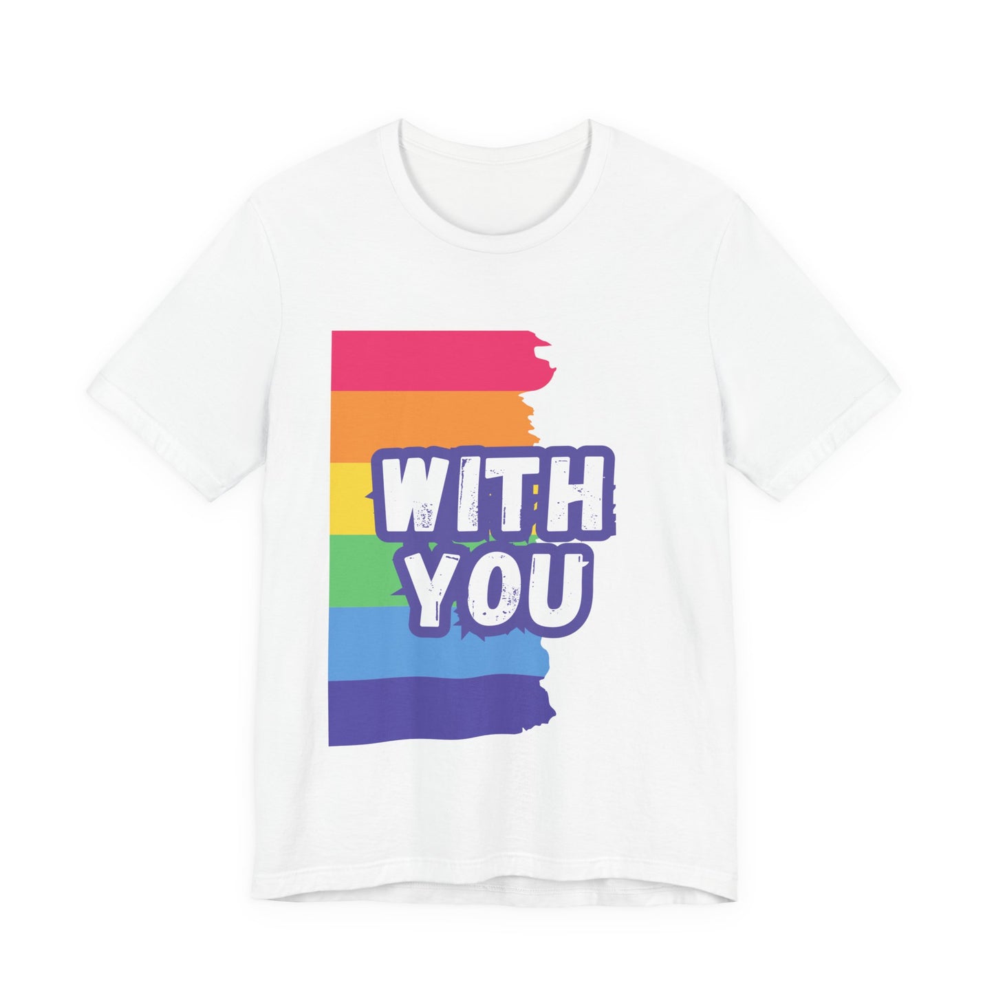 With You - Unisex Jersey Short Sleeve Tee