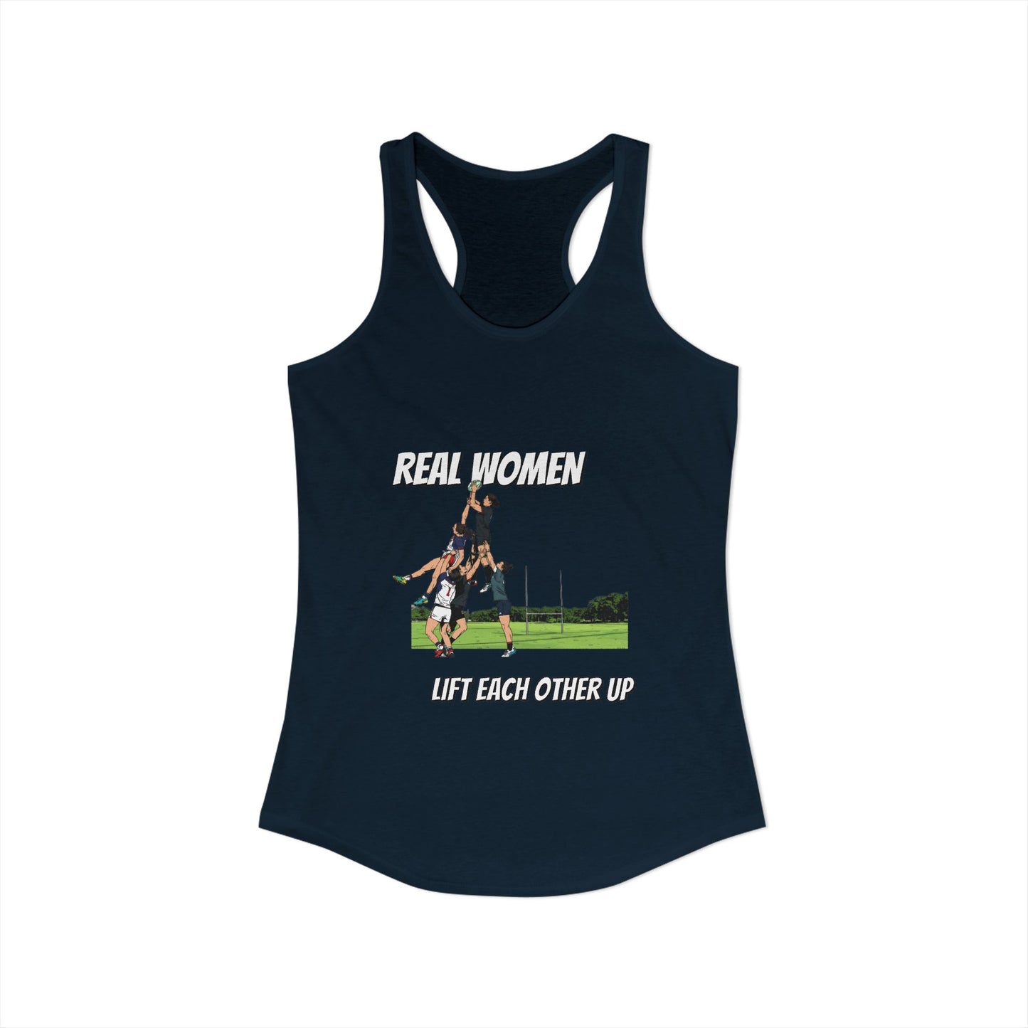Real Women Lift Each Other Up - Racerback Tank