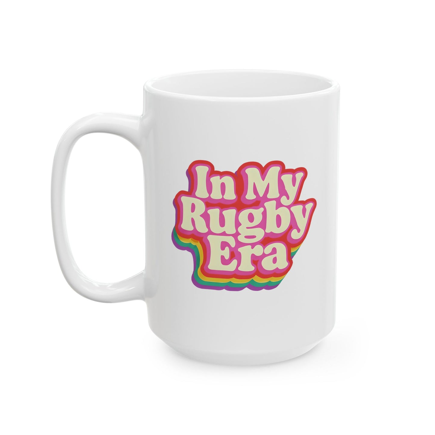 In My Rugby Era - 15oz Coffee Mug