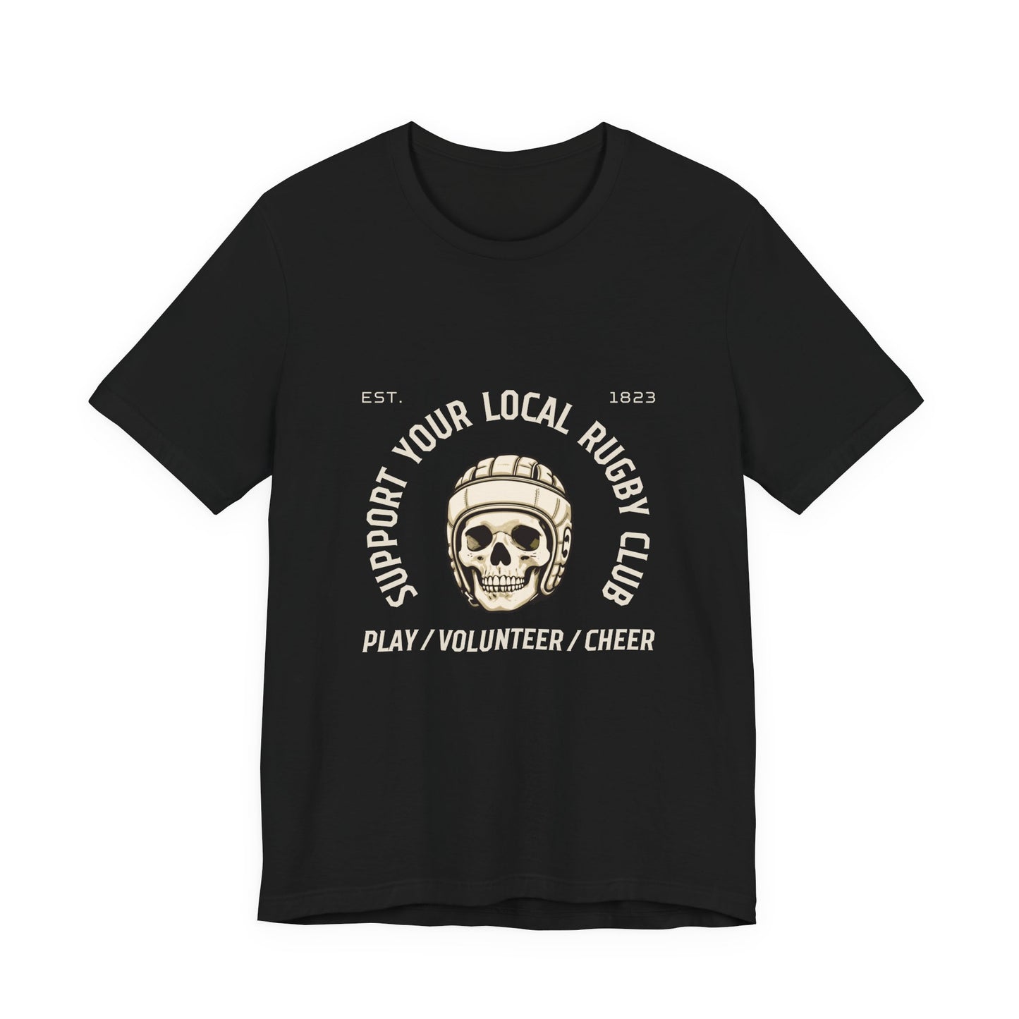 Support Your Local Rugby Club - Unisex Jersey Short Sleeve Tee