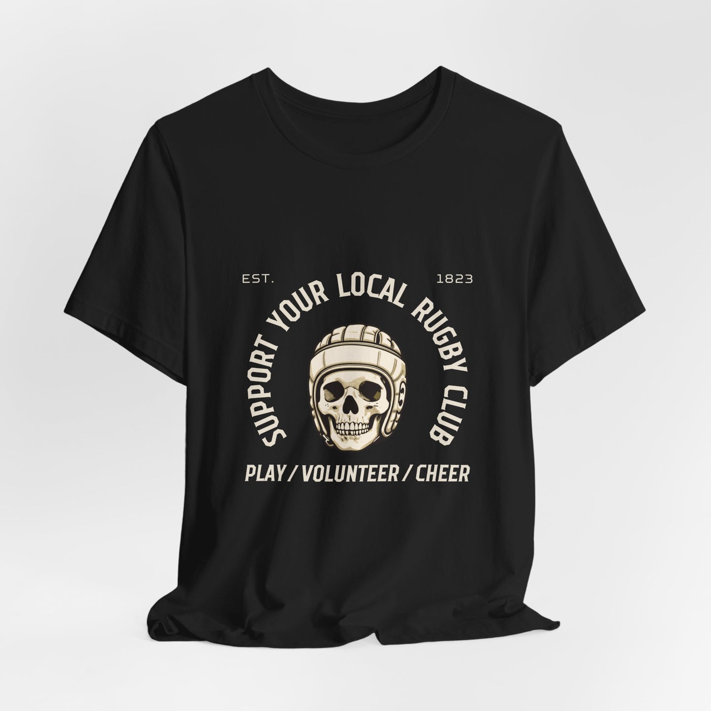 Support Your Local Rugby Club - Unisex Jersey Short Sleeve Tee
